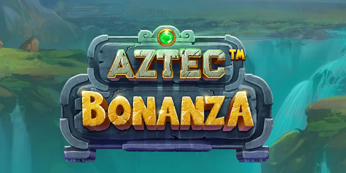 Strategi Pola Jackpot Bermain Slot Online Aztec Bonanza