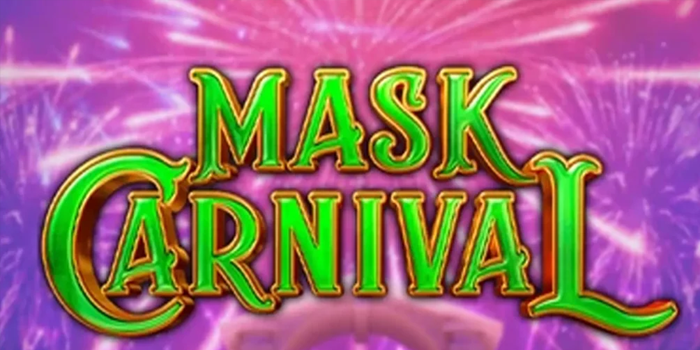 Situs Slot Mask Carnival Paling Populer di Tahun 2025
