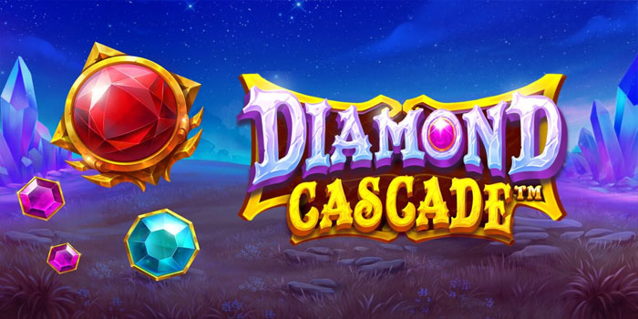 Rahasia Sukses Meraih Jackpot Slot Diamond Cascade