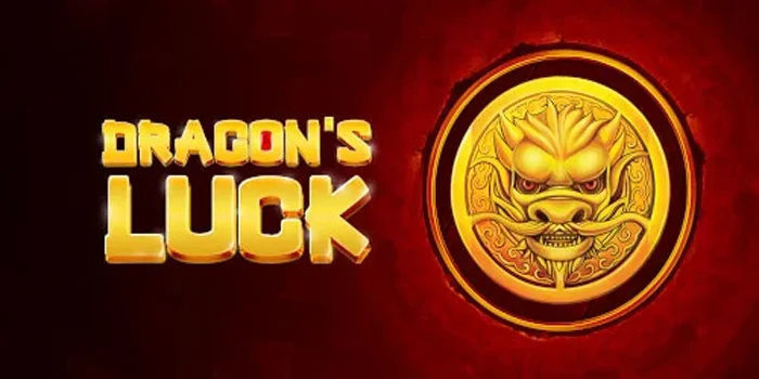 Panduan Menang di Slot Dragon’s Luck dengan Pola Gacor