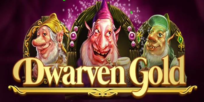 Cara Terbaik Meraih Kemenangan di Slot Dwarven Gold