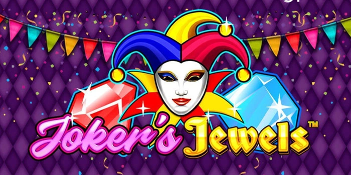 Cara Profit Slot Joker’s Jewels Dengan Bet Rendah