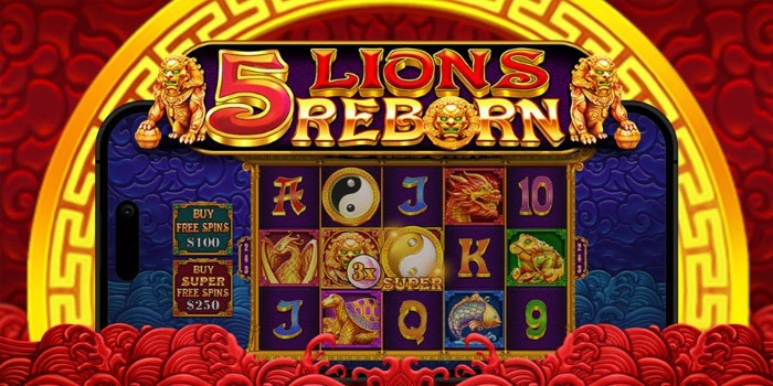 Bocoran Jackpot Paling Gacor Hari Ini di 5 Lions Reborn