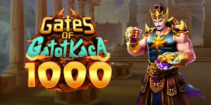Cara Mudah Mendapatkan Jackpot Di Gates Of Gatot Kaca 1000