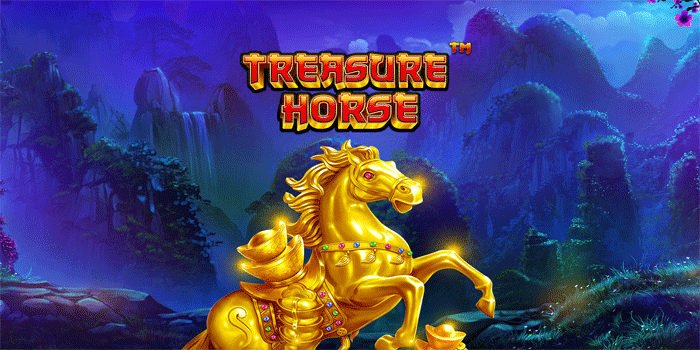 Langkah Mudah Mendapatkan Jackpot Besar Slot Treasure Horse