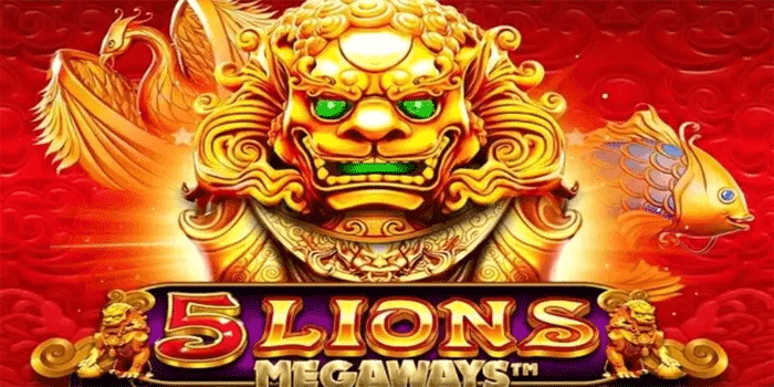 Strategi Tersukses Menang Besar Di Slot 5 Lions Megaways