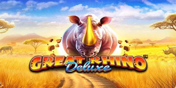 Langkah Cerdas Raih Kemenangan Di Slot Great Rhino Deluxe
