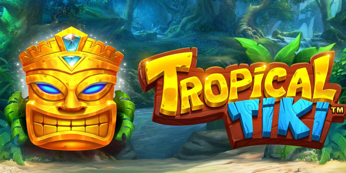Pola Spin Rahasia Slot Tropical Tiki Cuan Melimpah Pola Spin Rahasia Slot Tropical Tiki Cuan Melimpah