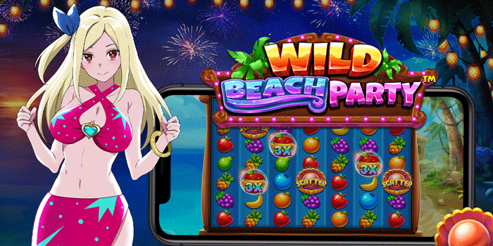 Trik Cerdas Meningkatkan Peluang Menang Slot Wild Beach Party