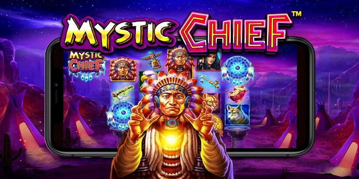 Trik Cerdas Menang Di Slot Mystic Chief Trik Cerdas Menang Di Slot Mystic Chief