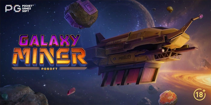 Bocoran Trik Gacor Bermain di Slot Galaxy Miner Online