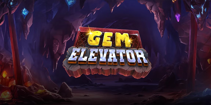 Slot Gem Elevator - Lift Ajaib Menuju Puncak Kekayaan