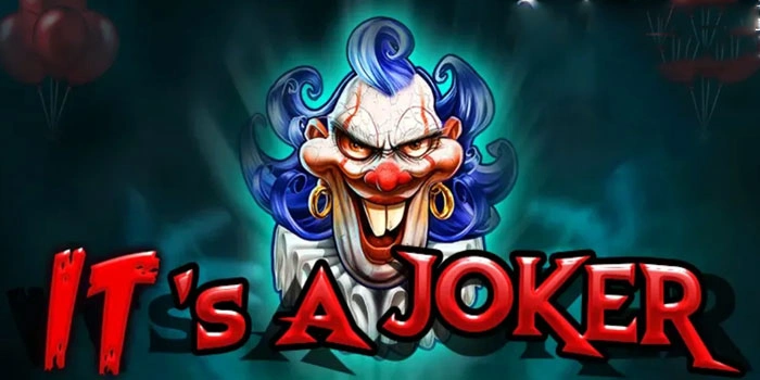 Taktik Jitu Menghasilkan Jackpot Di Slot It's A Joker