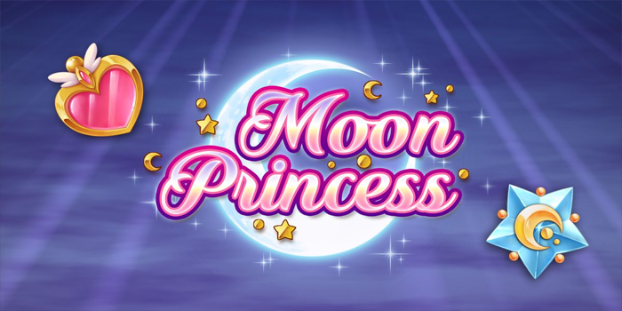 Panduan Menang di Slot Moon Princess, Wajib Baca!